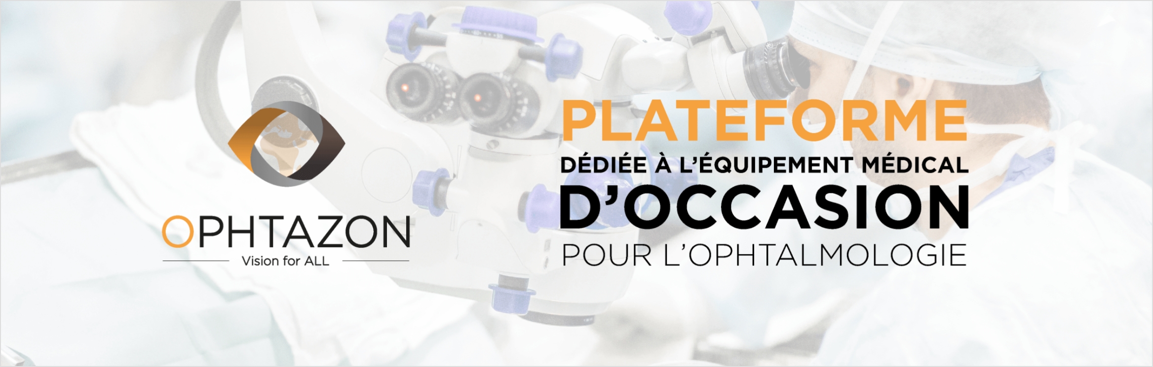 Plateforme dédiée à l'équipement médical d'occasion pour l'ophtalmologie