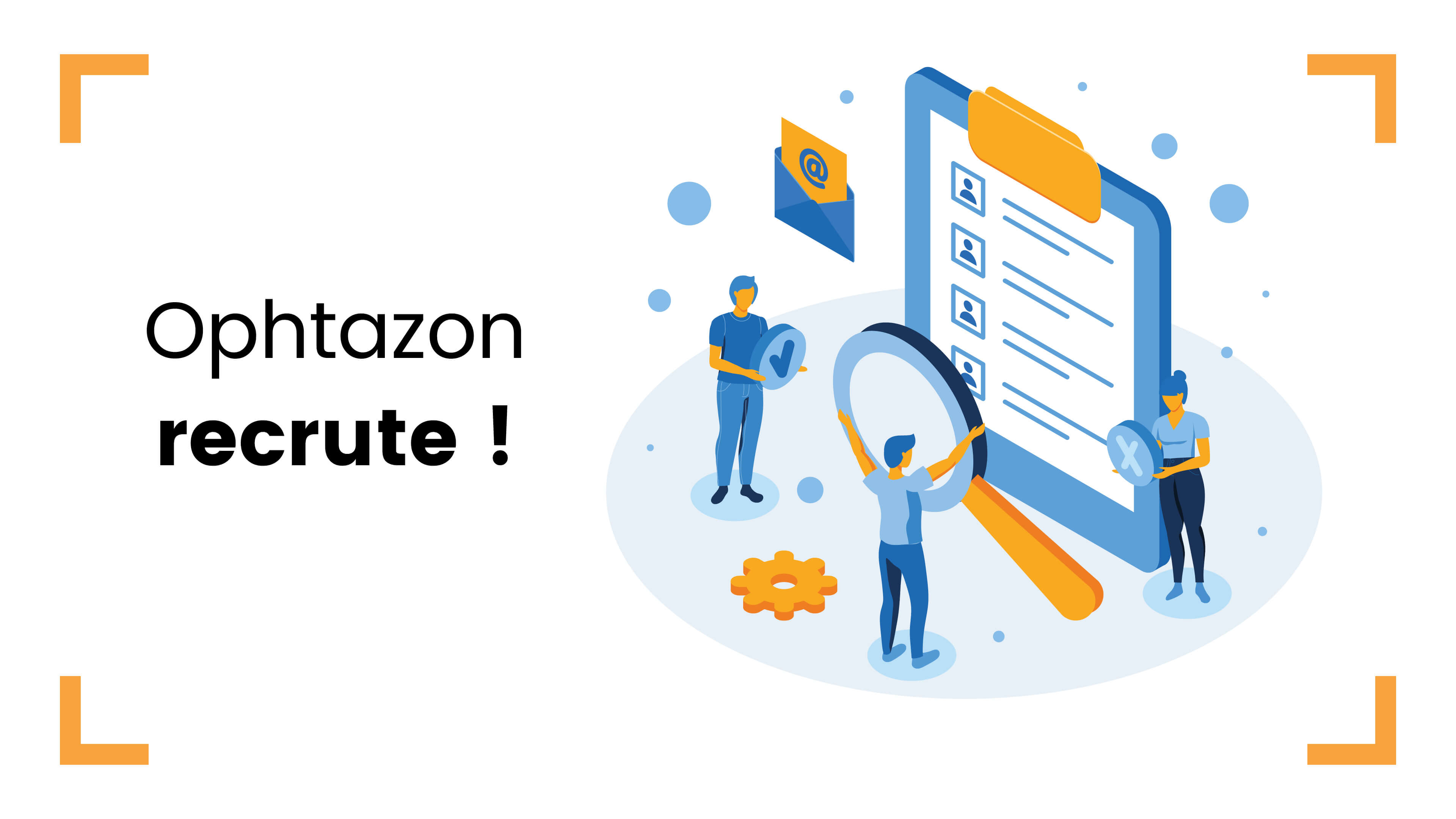 Offre d'emploi - OPHTAZON recrute