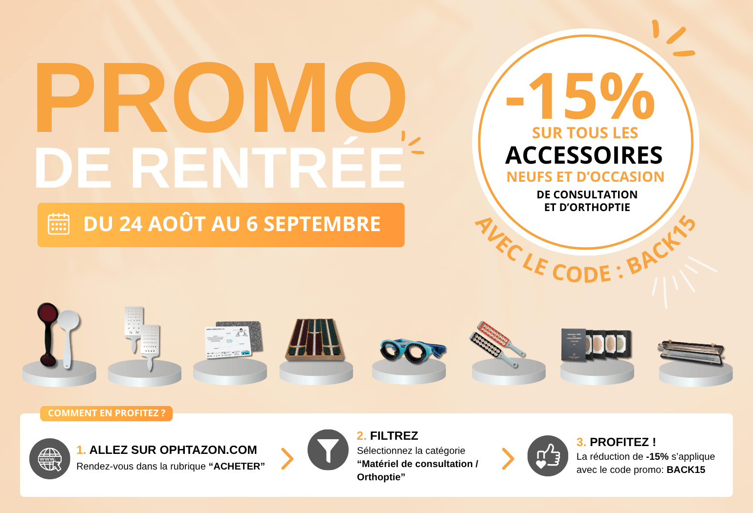 Promotion de rentrée : -15 % sur les accessoires de consultation et d’orthoptie