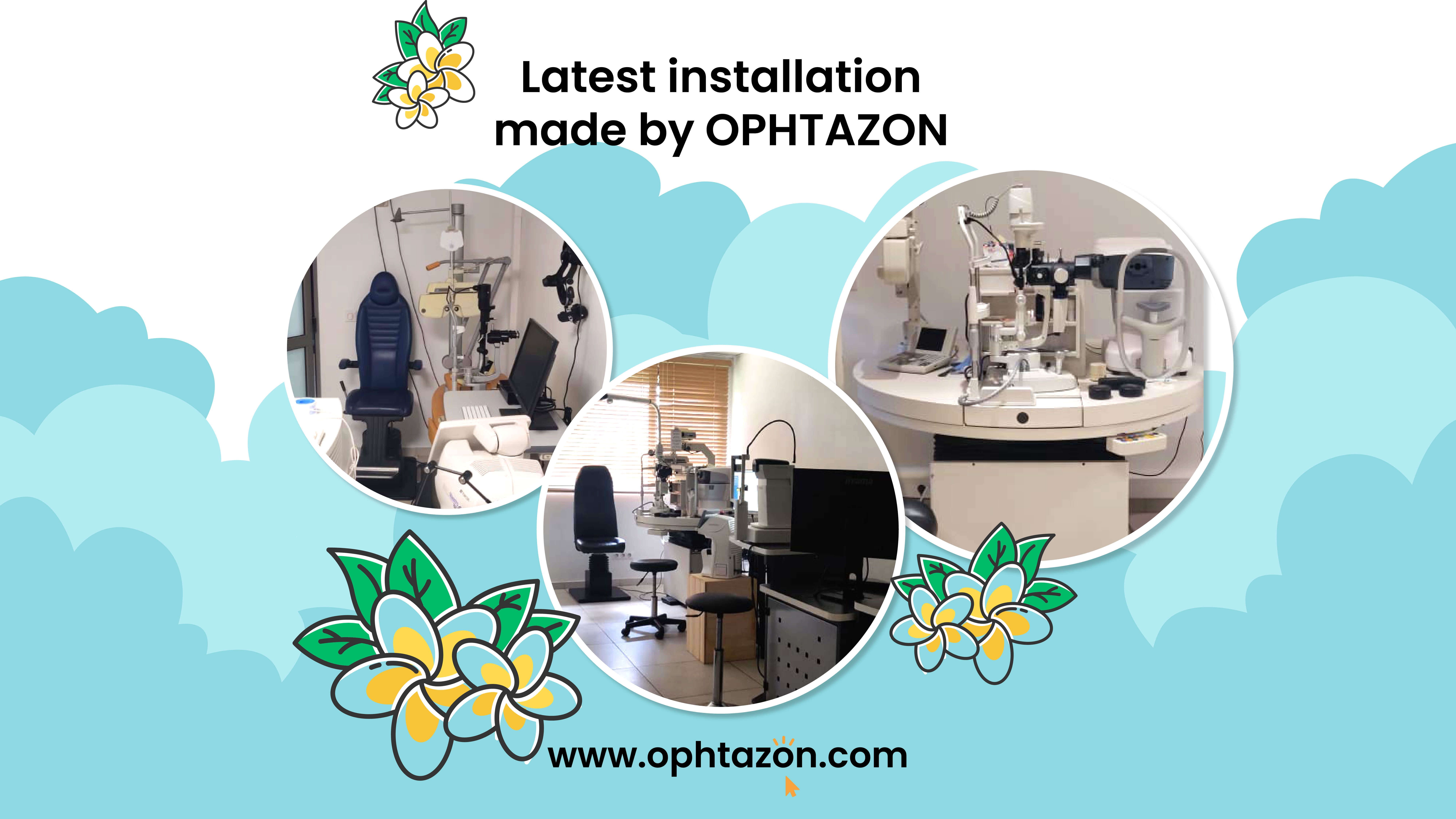 Latest installation made by OPHTAZON