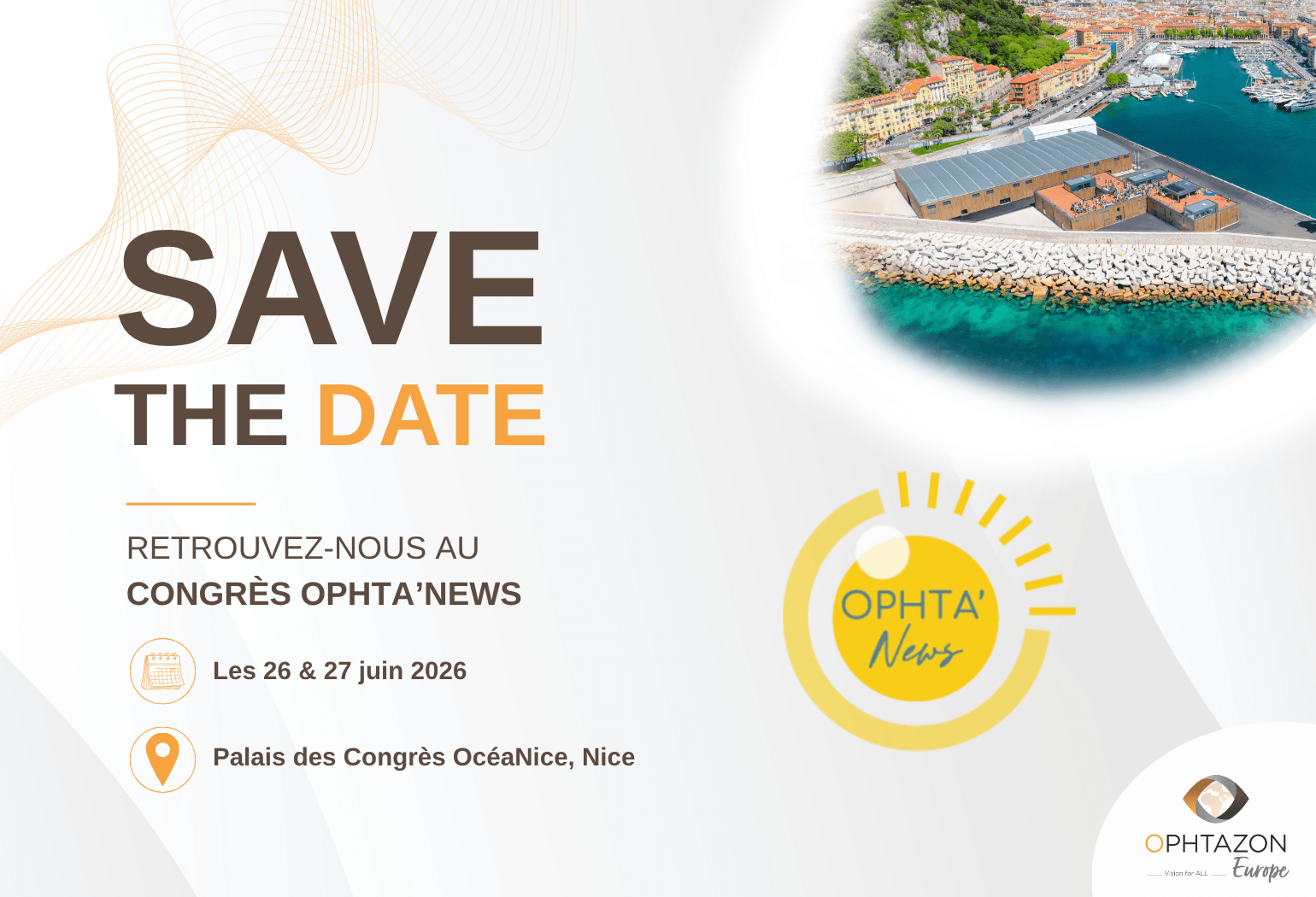OPHTANEWS 2026 : retrouvez-nous les 26 et 27 juin au Palais des Congrès OcéaNice à Nice