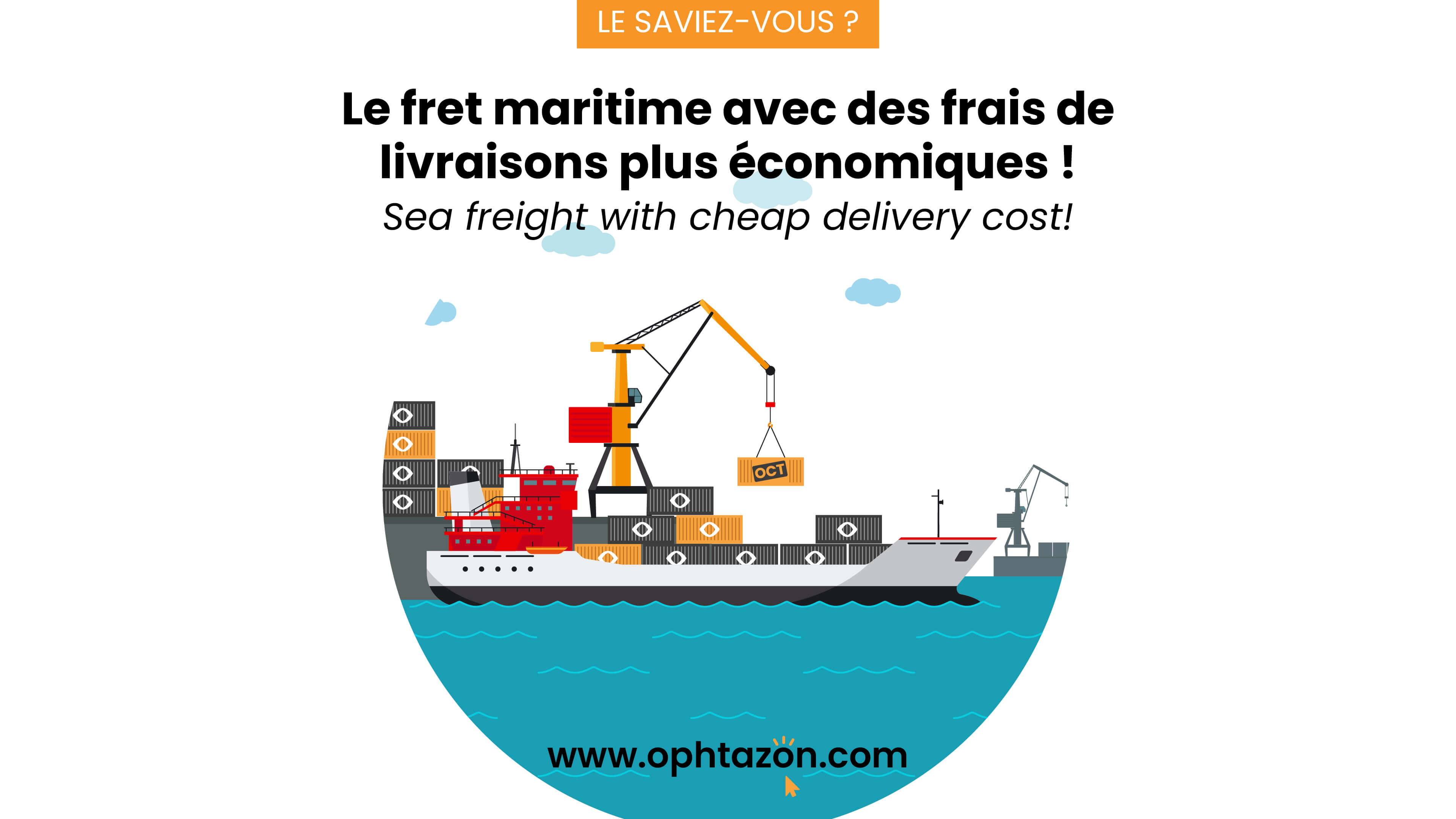 Pensez au fret maritime !